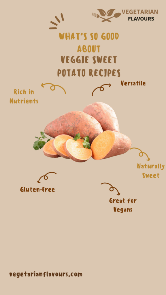 A graphical representation of the good things about sweet potato veggie recipes